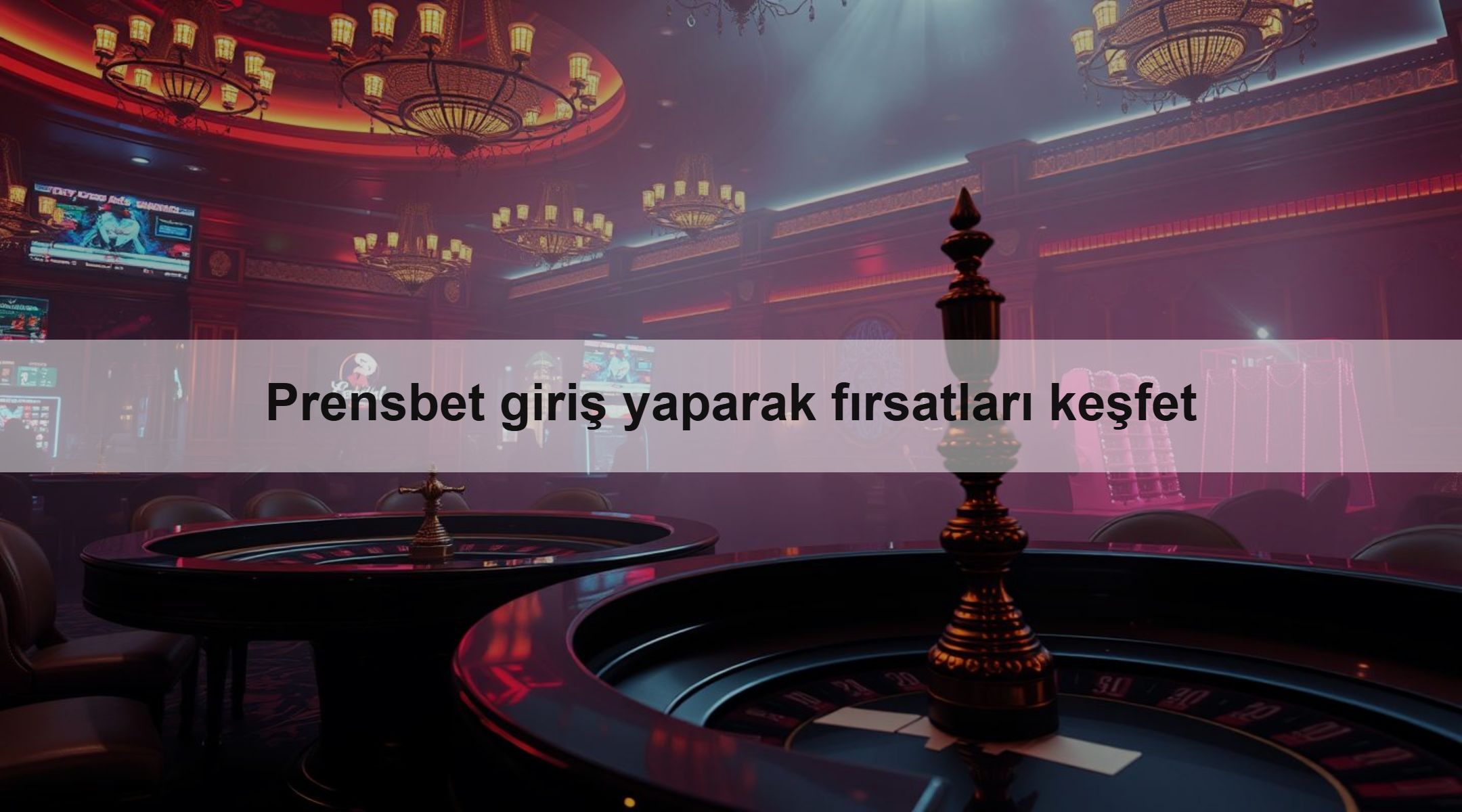 Prensbet giriş yaparak fırsatları keşfet